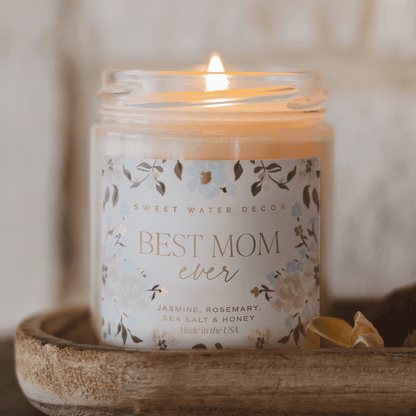Best Mom Ever Soy Patterned Candle - Clear Jar - 9 oz (Wildflowers and Salt) - Sweet Water Decor - Candles