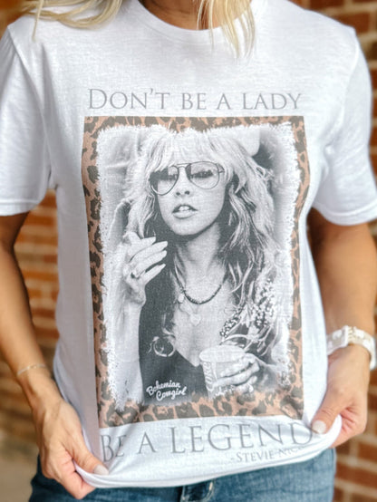Don't Be a Lady, Be a Legend Graphic Tee, White