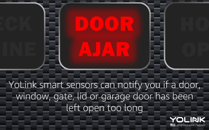 yolink smart sensors can notify you if a door, window, gate, lid or garage door has been left open too long.