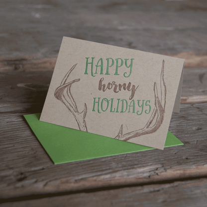 Happy Horny Holidays card, letterpress printed, eco friendly