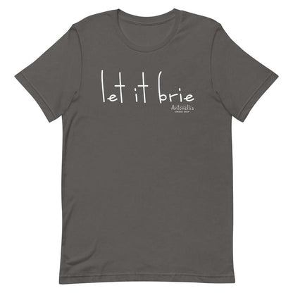 "Let it Brie" unisex T-shirt, soft cotton, comfortable fit.