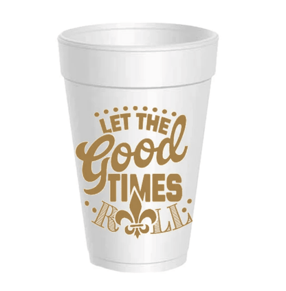 Sassy Cups Let the Good Times Roll Foam Cups