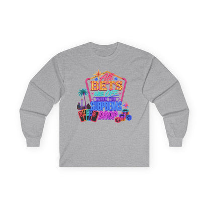 Long Sleeve Tee — 'All Bets Are Off" (No Logo)