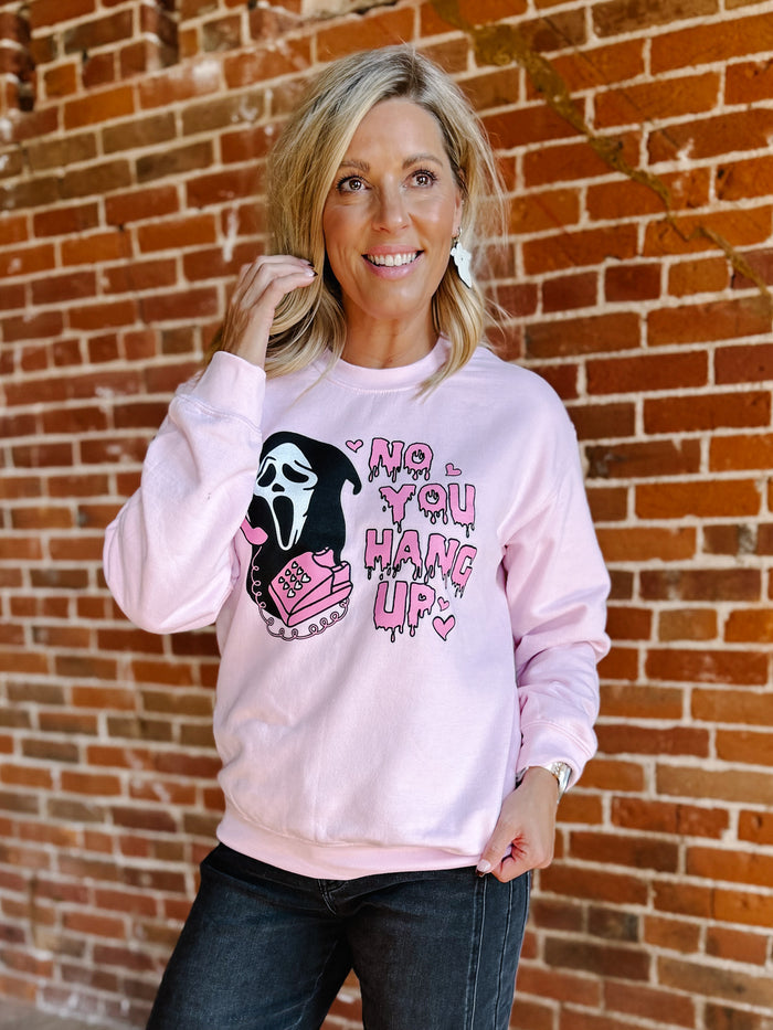 No You Hang Up Graphic Sweatshirt, Light Pink