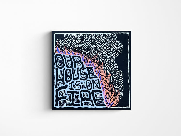 Our House Is On Fire Vinyl Sticker
