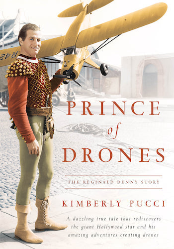 PRINCE OF DRONES: THE REGINALD DENNY STORY (hardback) - BearManor Manor