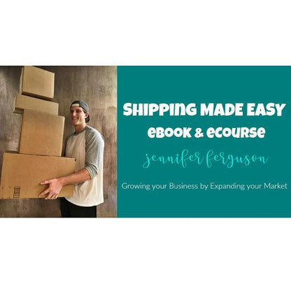 Shipping Made Easy eBook & eCourse