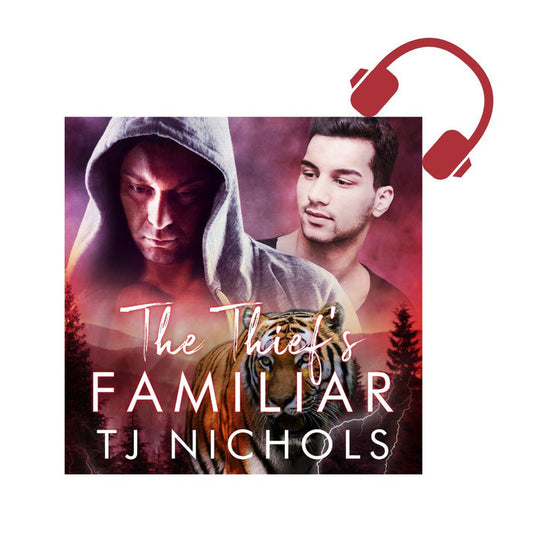 The Thief's Familiar - Familiar Mates book 12 (Audiobook)