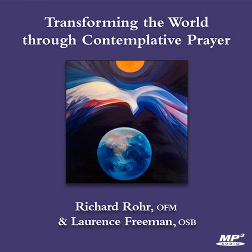 Transforming the World through Contemplative Prayer