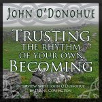 Trusting the Rhythm of Your Own Becoming