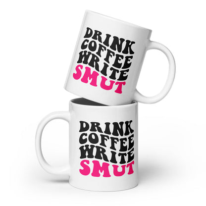 Writer Mug: Drink Coffee & Write Smut Mug